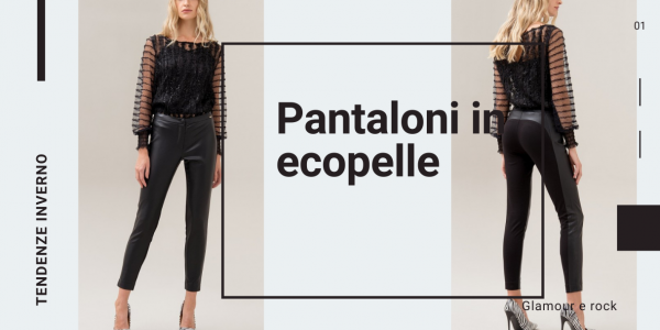 Broek van imitatieleer: zo zie je er ook in de winter elegant en glamoureus uit
