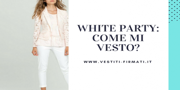 White Party: hoe kleed ik me?